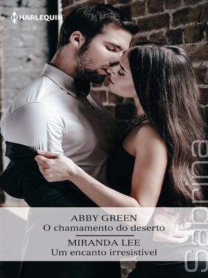 cover image of O chamamento do deserto / Um encanto irresistível